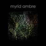 New Artist: Myrid Ambre