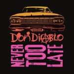 Don Diablo is never too late!