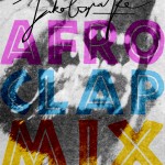 Afro Clap! + JakobSnake Minimix!!!