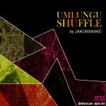 Bon Jovi Friday: JakobSnake - Umlungu Shuffle (AfroClap! Mix:02)