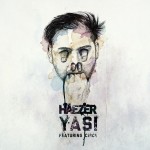 HAEZER Releases His New EP "YASI" For FREE!