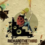 Review: Richard The Third - Left Of Center